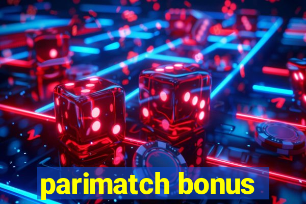 parimatch bonus